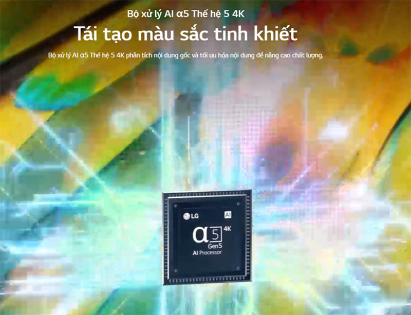 Tivi 65UQ9100PSD được trang bị bộ xử lý AI α5 thế hệ thứ 5 với khả năng tối ưu chất lượng hình ảnh và âm thanh 
